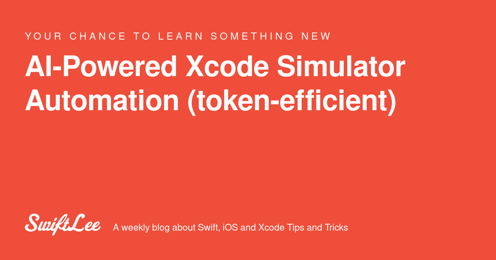 AI-Powered Xcode Simulator Automation (token-efficient) - SwiftLee