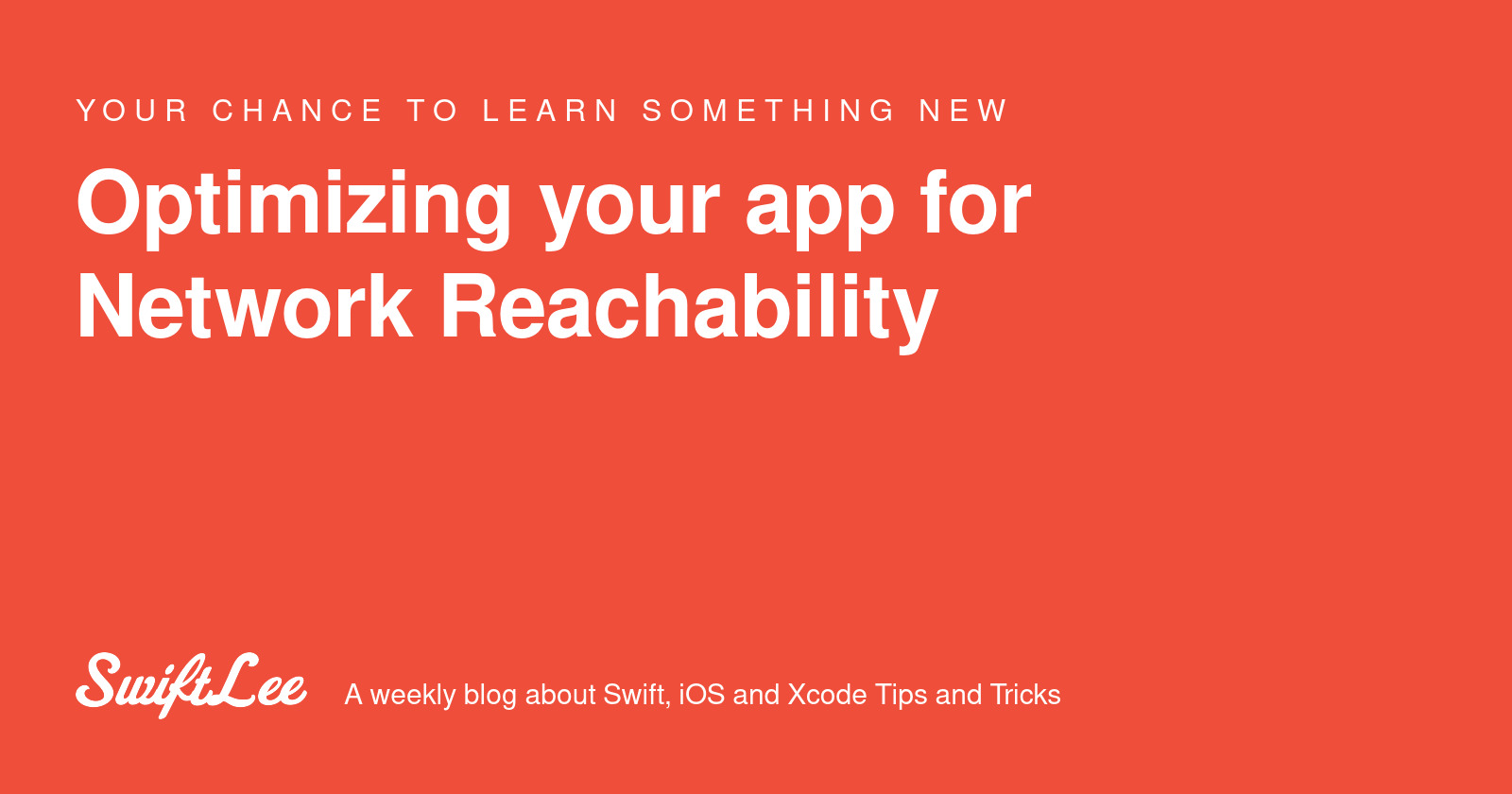 Optimizing your app for Network Reachability - SwiftLee