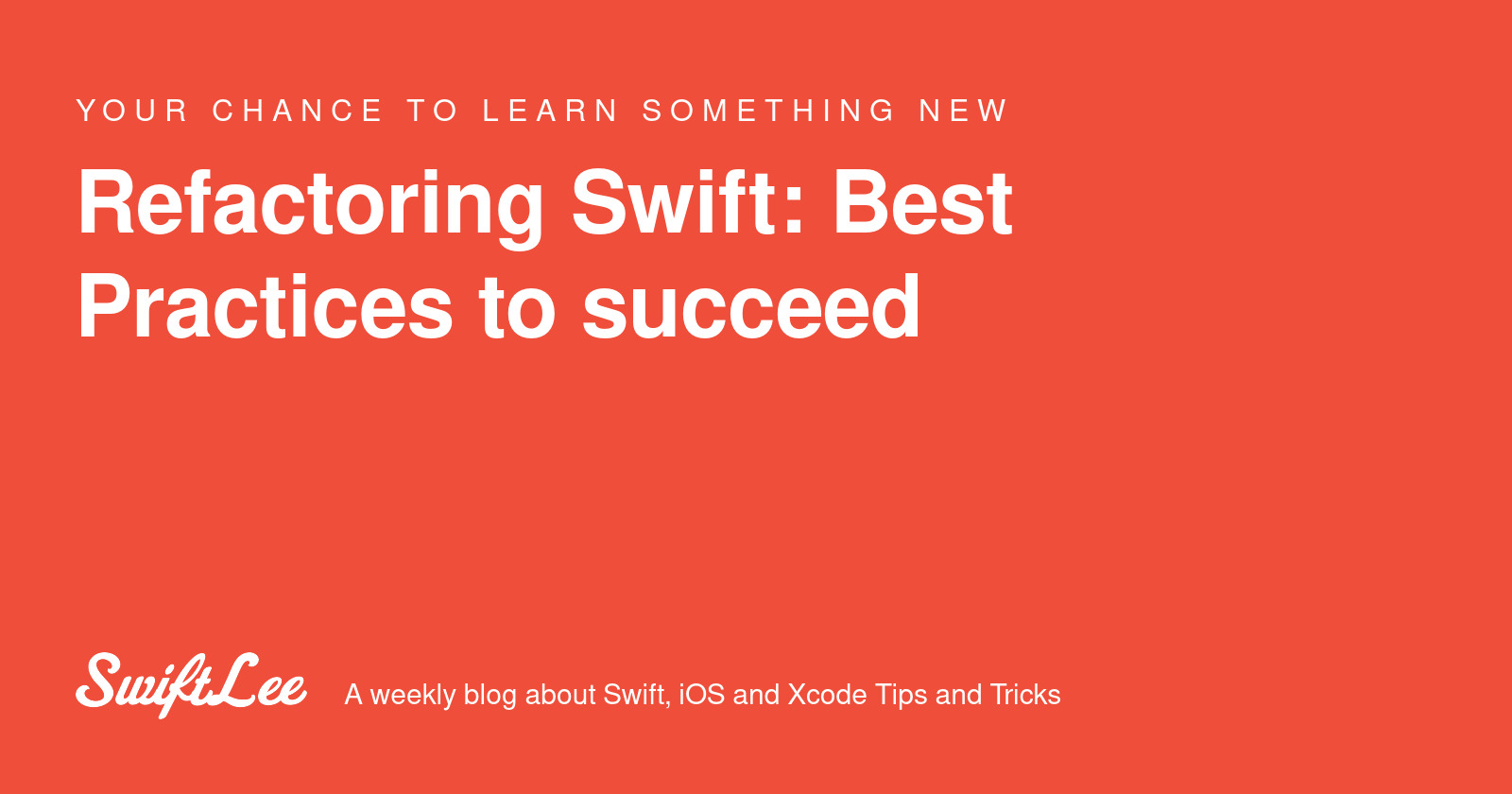 refactoring-swift-best-practices-to-succeed