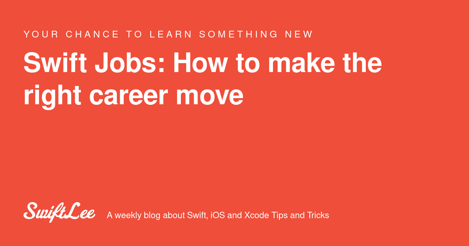 Swift Jobs How to make the right career move SwiftLee