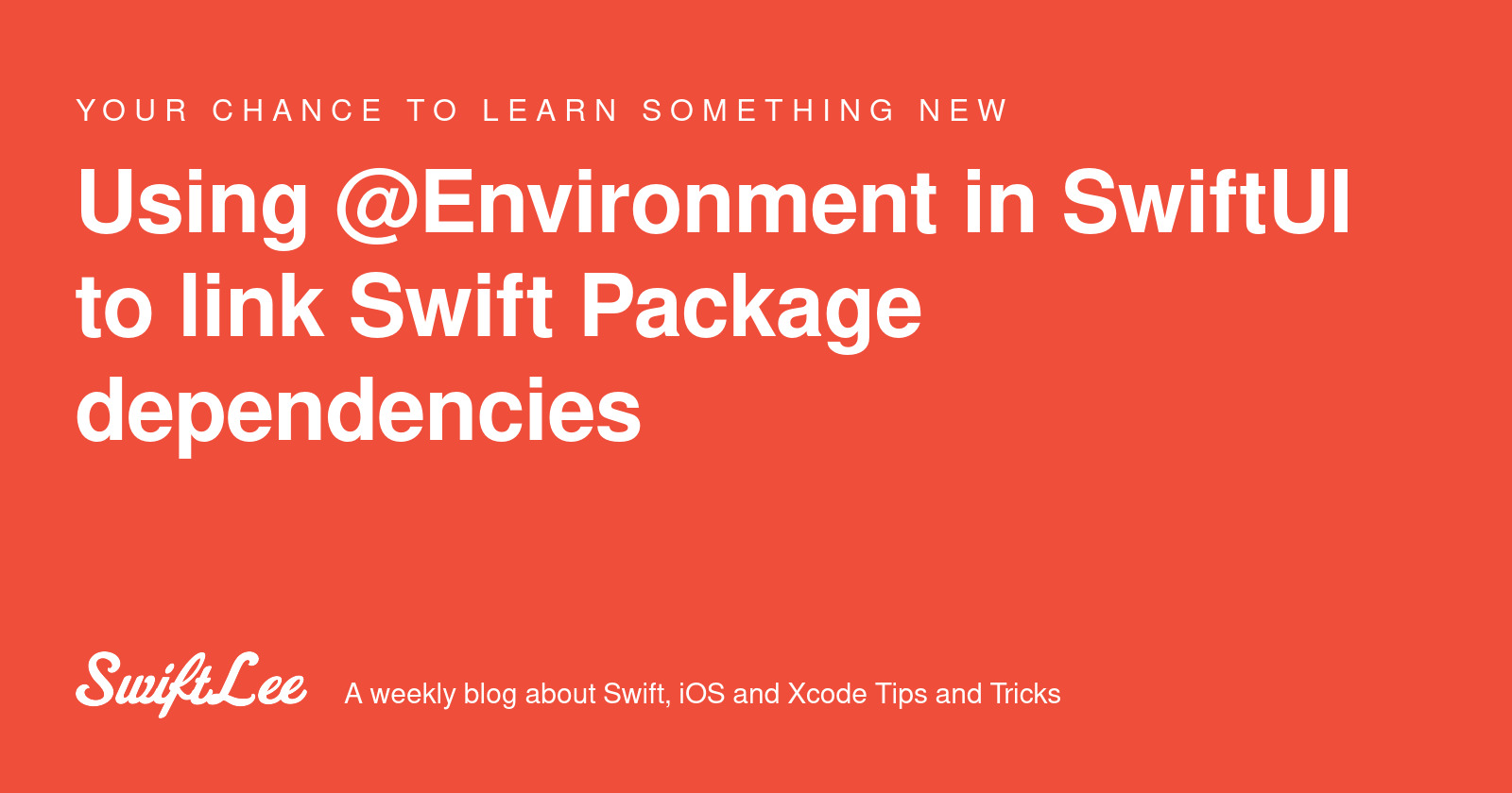 Using @Environment in SwiftUI to link Swift Package dependencies - SwiftLee